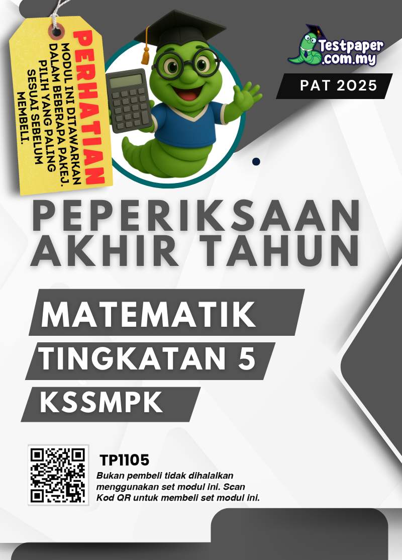 TP1105 - Matematik Tingkatan 5 : Pentaksiran Akhir Tahun (PAT PPKI)