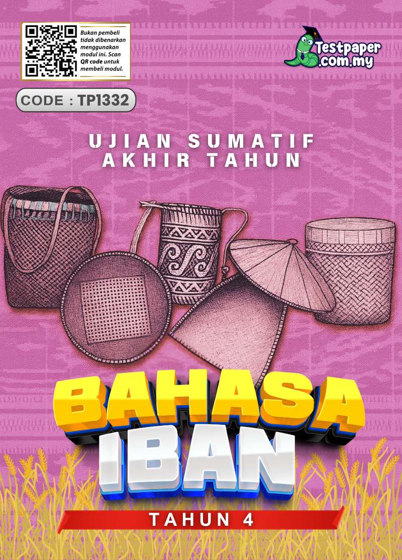TP1332 - Bahasa Iban Tahun 4 : Ujian Sumatif Akhir Tahun (USAT)